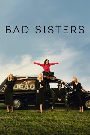 Bad Sisters izle