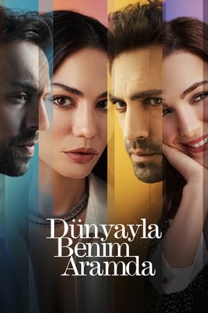 Dünyayla Benim Aramda izle