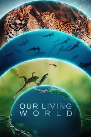 Our Living World izle