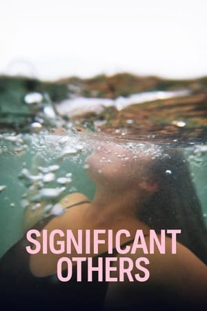 Significant Others izle