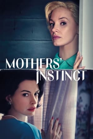 Anne İçgüdüsü - Mothers' Instinct izle